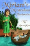 Book cover for Miriam's Miraculous Tambourine