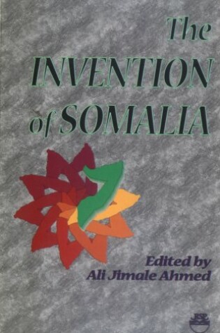 Cover of The Invention of Somalia