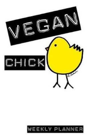Cover of Vegan Chick Weekly Planner