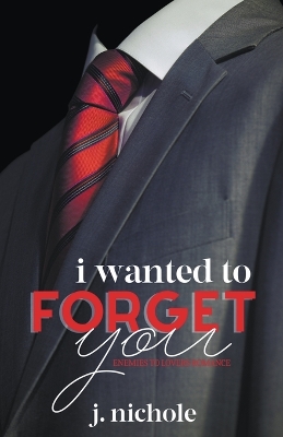 Book cover for I Wanted to Forget You