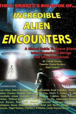 Cover of Tim R. Swartz's Big Book of Incredible Alien Encounters