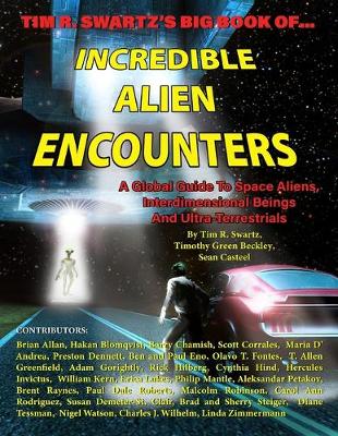 Book cover for Tim R. Swartz's Big Book of Incredible Alien Encounters