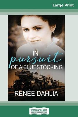 Book cover for In Pursuit of a Bluestocking (16pt Large Print Edition)