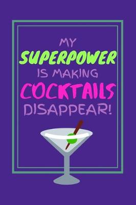 Book cover for My Superpower Is Making Cocktails Disappear!