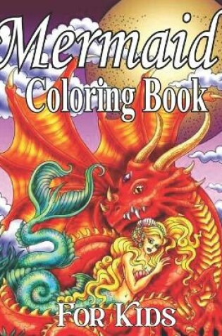 Cover of Mermaid Coloring Book For Kids