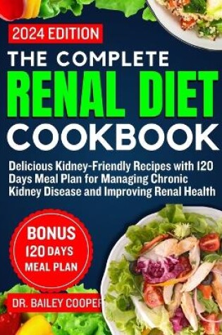 Cover of The Complete Renal Diet Cookbook 2024