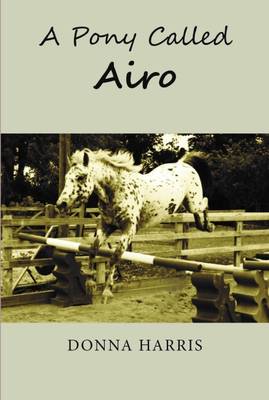 Book cover for A 'A Pony Called Airo'