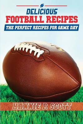 Book cover for Delicious Football Recipes