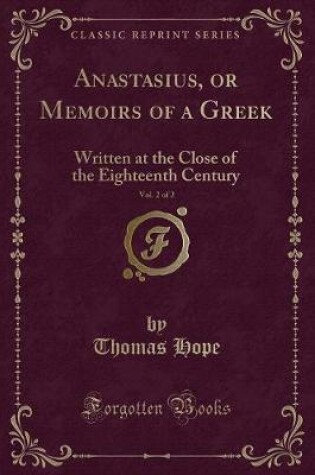 Cover of Anastasius, or Memoirs of a Greek, Vol. 2 of 2