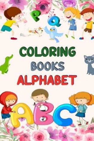 Cover of Coloring Books Alphabet