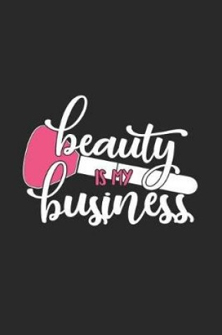 Cover of Beauty Is My Business