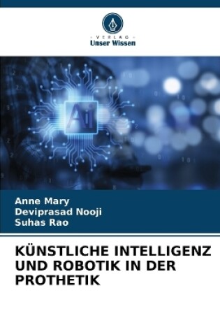 Cover of Künstliche Intelligenz Und Robotik in Der Prothetik