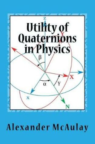 Cover of Utility of Quaternions in Physics