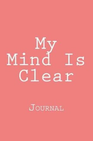 Cover of My Mind Is Clear