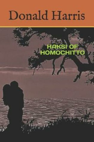 Cover of Haksi of Homochitto