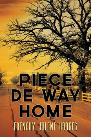 Cover of Piece De Way Home