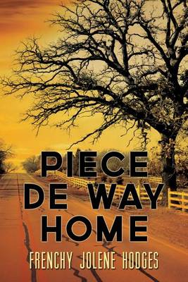 Book cover for Piece De Way Home