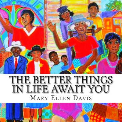 Book cover for The Better Things in Life Await You