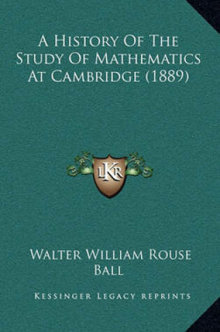 Cover of A History of the Study of Mathematics at Cambridge (1889)