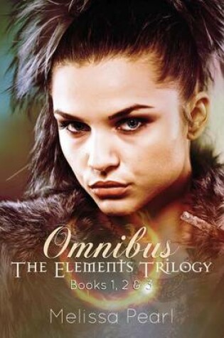 Cover of The Elements Trilogy Omnibus