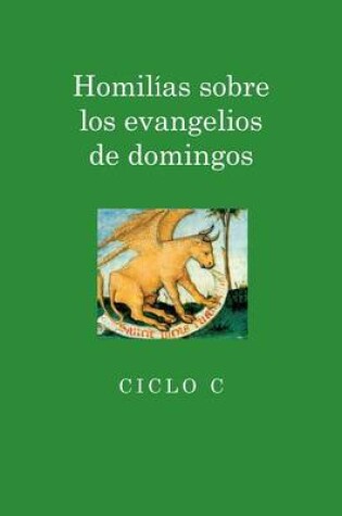 Cover of Homilias Sobre Los Evangelios de Domingos