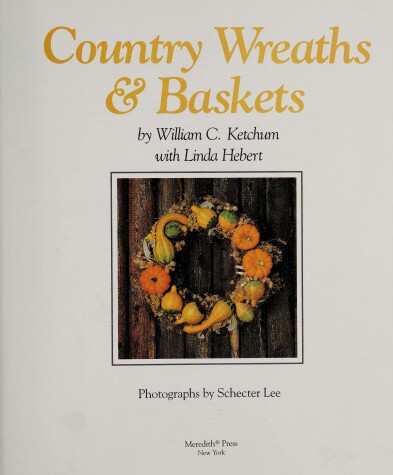 Book cover for Country Wreaths and Baskets