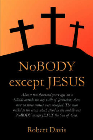 Cover of Nobody Except Jesus