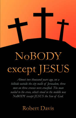 Book cover for Nobody Except Jesus