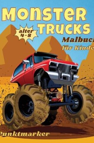 Cover of Monster Trucks F�rbung Buch Punktmarker Geschicklichkeit mit der Schere