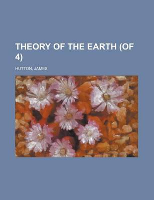 Book cover for Theory of the Earth (of 4) Volume 1