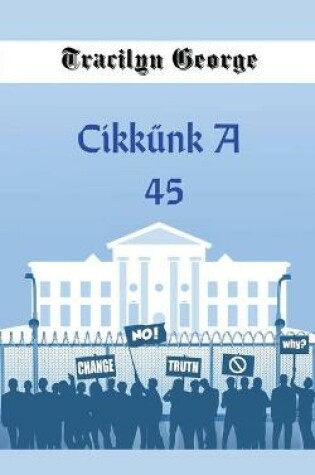 Cover of Cikkünk A 45