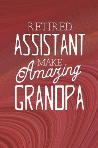 Cover of Retired Assistant Make Amazing Grandpa