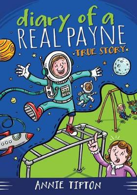 Cover of Diary of a Real Payne Book 1: True Story