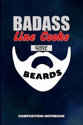 Book cover for Badass Line Cooks Have Beards