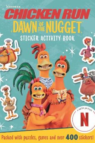 Cover of Chicken Run Dawn of the Nugget: Sticker Activity Book