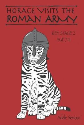 Cover of Horace Visits the Roman Army (Age 7-11 Years)