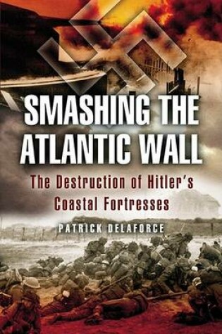 Cover of Smashing the Atlantic Wall