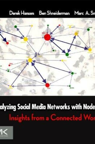 Cover of Analyzing Social Media Networks with NodeXL