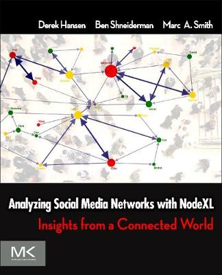 Book cover for Analyzing Social Media Networks with NodeXL