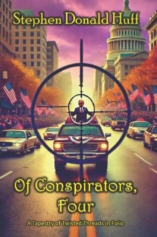 Cover of Of Conspirators, Four