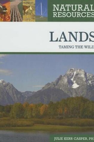 Cover of Lands: Taming the Wilds. Natural Resources.