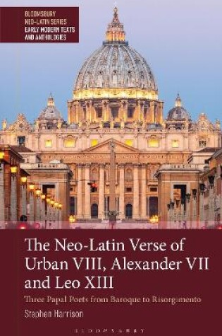 Cover of The Neo-Latin Verse of Urban VIII, Alexander VII and Leo XIII