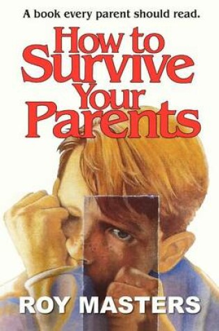 Cover of How to Survive Your Parents