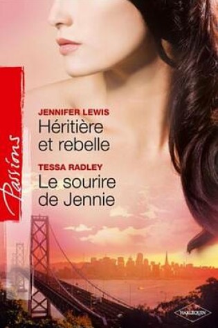 Cover of Heritiere Et Rebelle + Le Sourire de Jennie