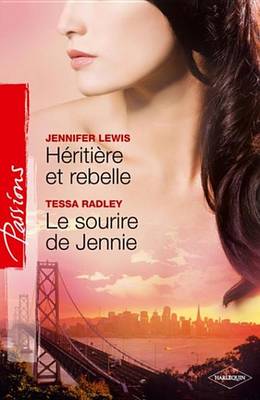 Book cover for Heritiere Et Rebelle + Le Sourire de Jennie