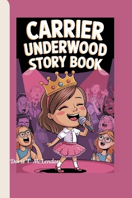 Cover of Carrier Underwood Story Book