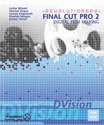 Book cover for Revolutionary Final Cut Pro 2 Digital Film Making