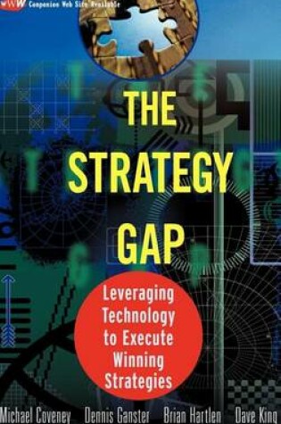 Cover of The Strategy Gap: Leveraging Technology to Execute Winning Strategies