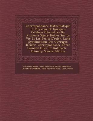 Book cover for Correspondance Mathematique Et Physique de Quelques Celebres Geometres Du Xviiieme Siecle