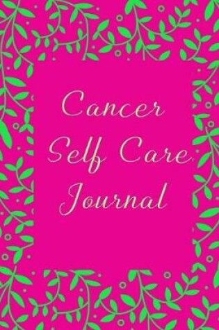 Cover of Cancer Self Care Journal